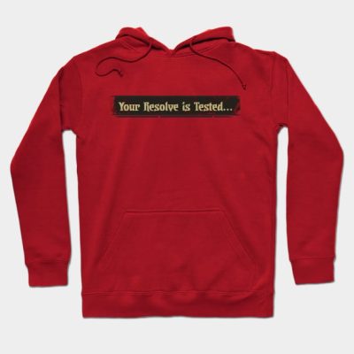 Darkest Dungeon Your Resolve Is Tested Hoodie